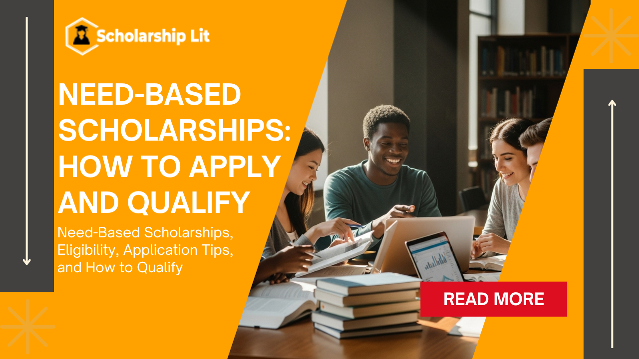 Need-Based Scholarships: How to Apply and Qualify